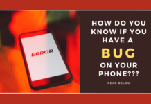 How do you know if you have a bug on your phone And how to fix that?