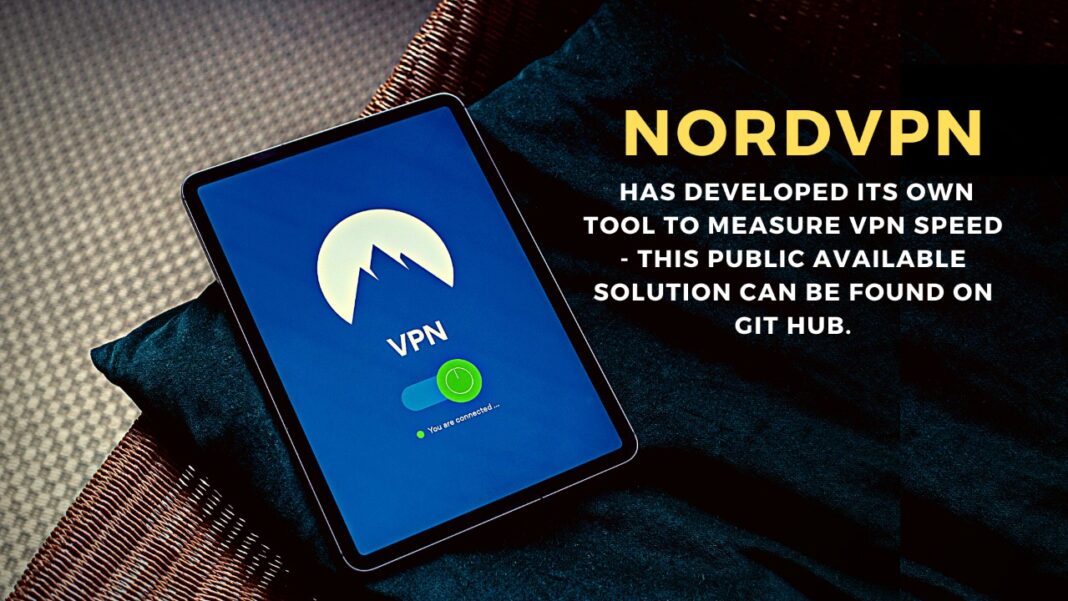 NordVPN has developed its own tool to measure VPN speed