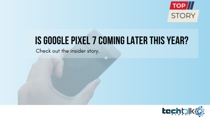 Google Pixel 7 Top Story Google Pixel 7 Top Story