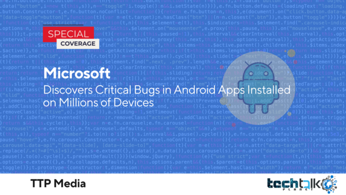 Microsoft Discover Bugs In Android Apps Microsoft Discover Bugs In Android Apps