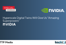 Hyperscale Digital Twins Will Give Us “Amazing Superpowers” : NVIDIA NVIDIA Hyperscale Digital Twins