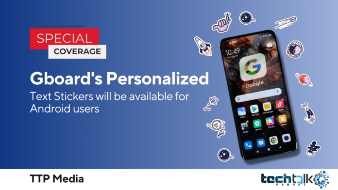 Gboard's Personalized STICKERS Gboard's Personalized STICKERS