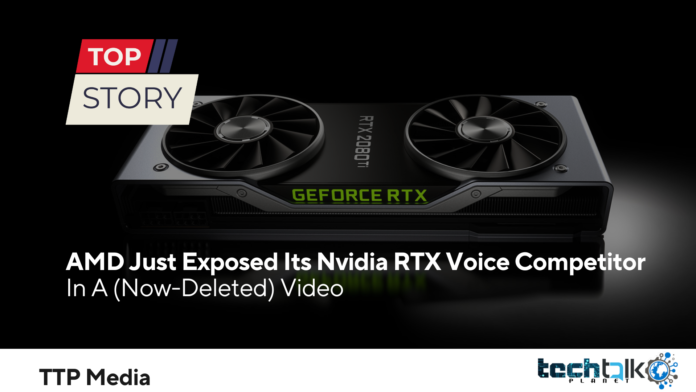 AMD Just Exposed Its Nvidia RTX Voice Competitor In A (Now-Deleted) Video