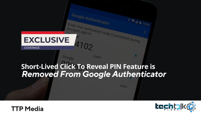 Short-Lived Click To Reveal PIN Feature Is Removed From Google Authenticator