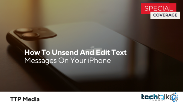 How To Unsend And Edit Text Messages On Your iPhone