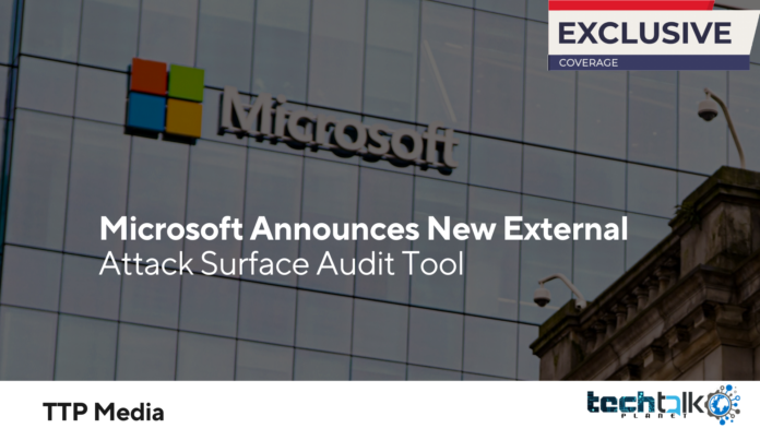 Microsoft Announces New External Attack Surface Audit Tool