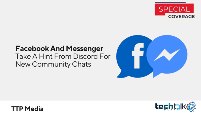 Facebook And Messenger Take A Hint From Discord For New Community Chats