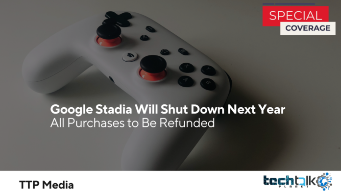 Google Stadia Will Shut Down Next Year All Purchases to Be Refunded