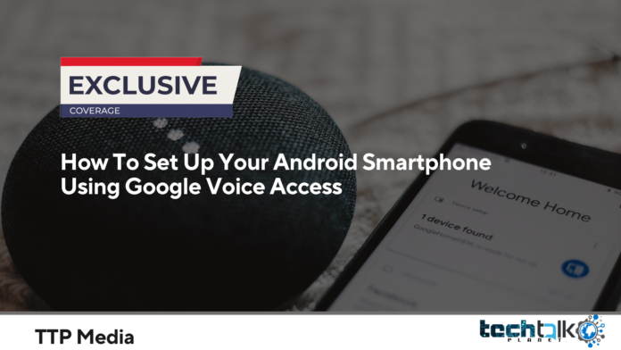 How To Set Up Your Android Smartphone Using Google Voice Access