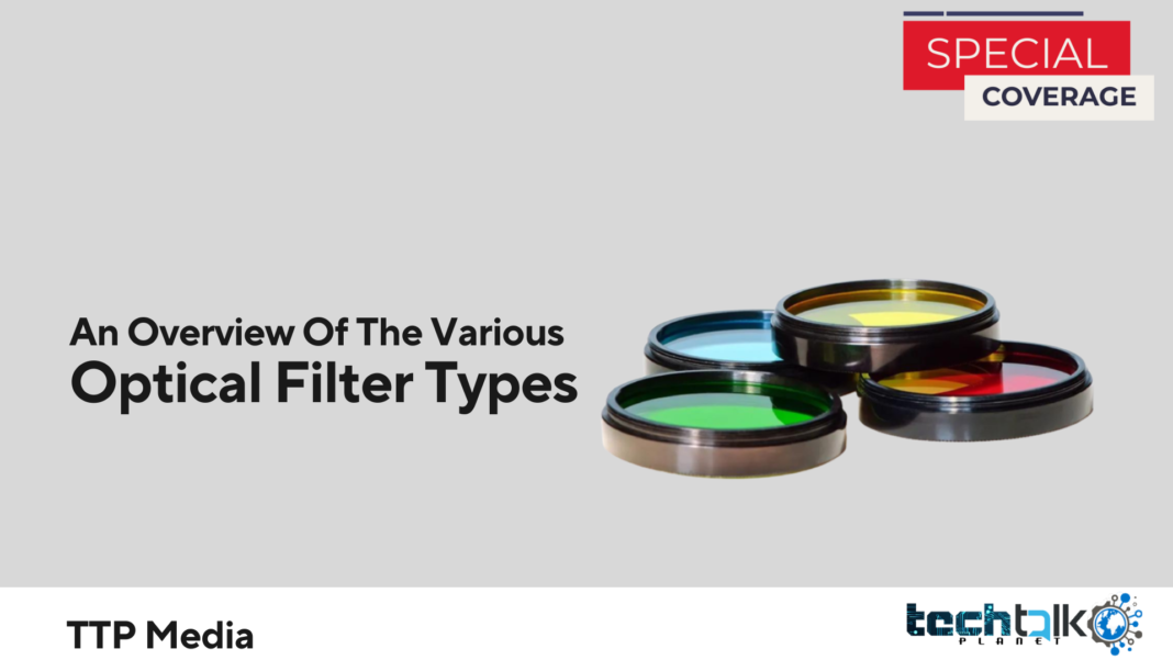 An Overview Of The Various Optical Filter Types