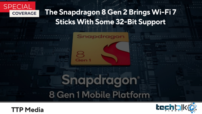 The Snapdragon 8 Gen 2 Brings Wi-Fi 7 Sticks With Some 32-Bit Support
