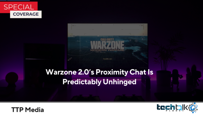 Warzone 2.0’s Proximity Chat Is Predictably Unhinged