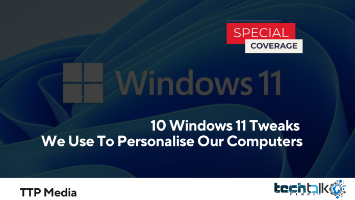 10 Windows 11 Tweaks We Use To Personalise Our Computers