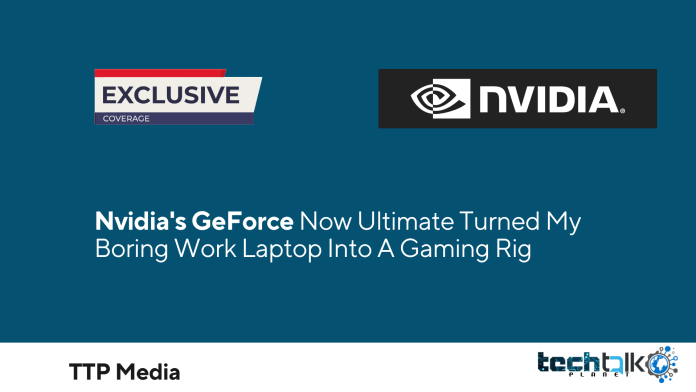 Nvidia's GeForce Now Ultimate Turned My Boring Work Laptop Into A Gaming Rig