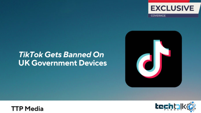 TikTok Gets Banned On UK Government Devices